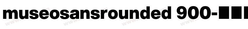 museosansrounded 900字体转换